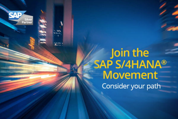 Join the SAP S 4HANA Movement Consider your path