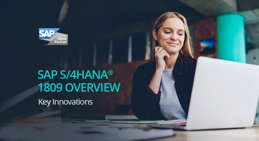 SAP S 4HANA 1809 OVERVIEW
