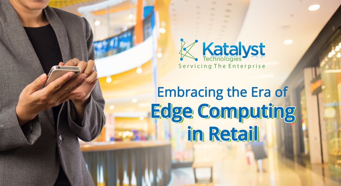 Edge Computing in Retail: Revolutionizing Operations  katalyst