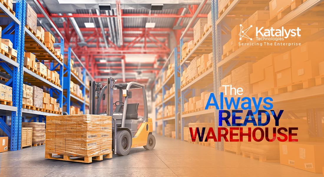 The Always-Ready-Warehouse