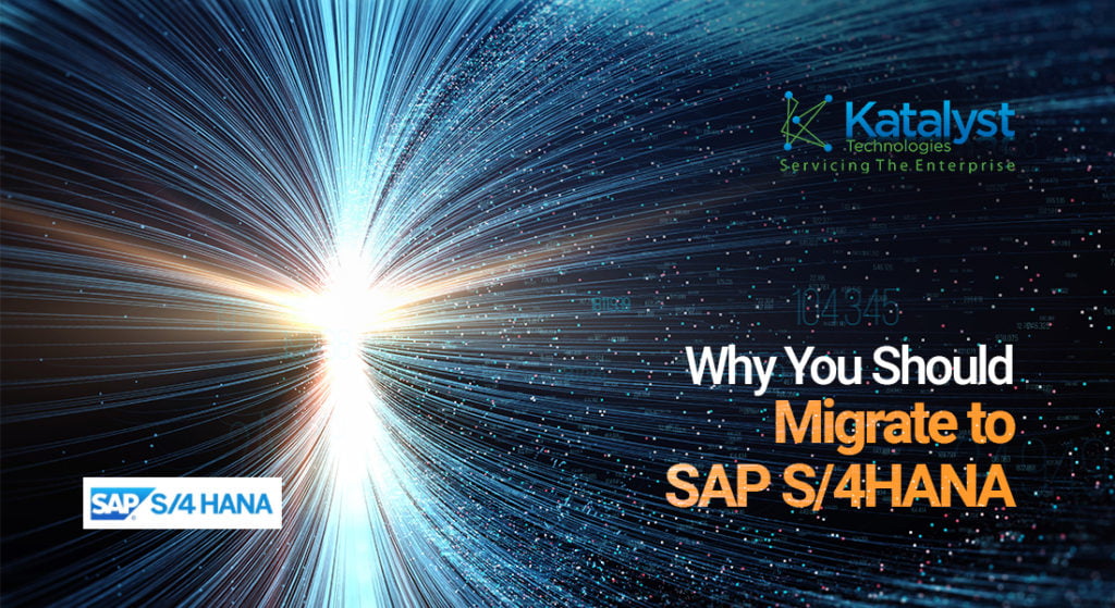Why You Should Migrate to SAP S4HANA