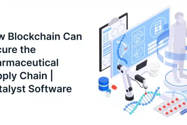 How Blockchain Can Secure the Pharmaceutical Supply Chain