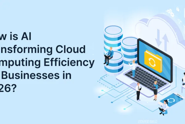 How is AI Transforming Cloud Computing Efficiency for Businesses in 2026